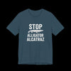 Stop Alligator Alcatraz Jersey Tee - Deep Teal