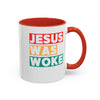 Jesus Was Woke Accent Mug - Red