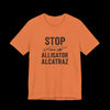 Stop Alligator Alcatraz Jersey Tee - Burnt Orange