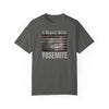 I Stand With Yosemite Garment-Dyed T-Shirt | Support Nature & Preserve Parks - Pepper