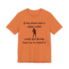 If My Uterus Had a Safety Switch Would You Finally Trust Me to Control It Jersey T-Shirt - Burnt Orange