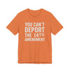 You Can't Deport the 14th Amendment Jersey Tee - Burnt Orange