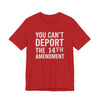 You Can't Deport the 14th Amendment Jersey Tee - Red