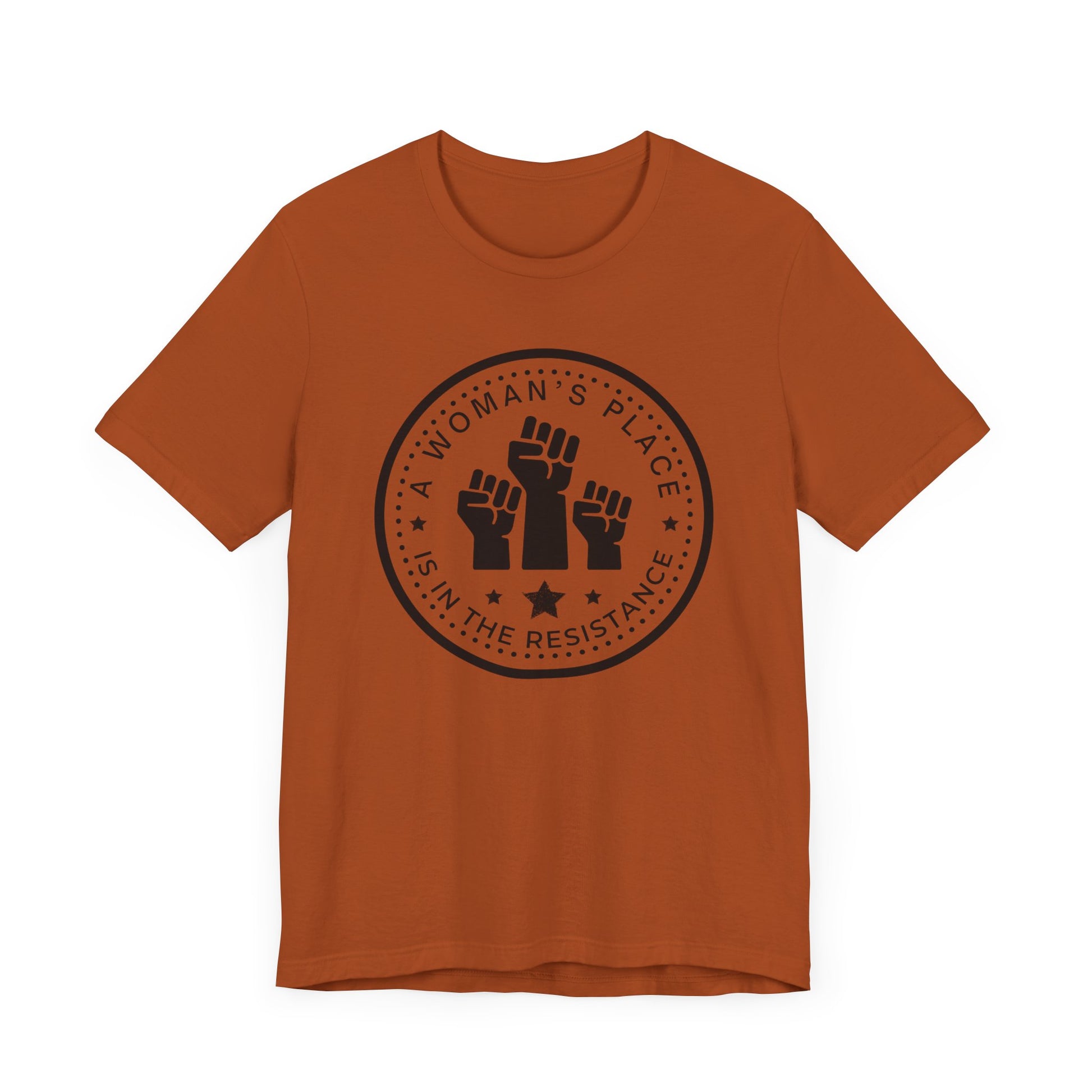 A Woman's Place is in the Resistance Jersey Tee in color yam