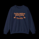 I'm In a Serious Relationship with Snacks Sweatshirt - empowHERbyHeidi
