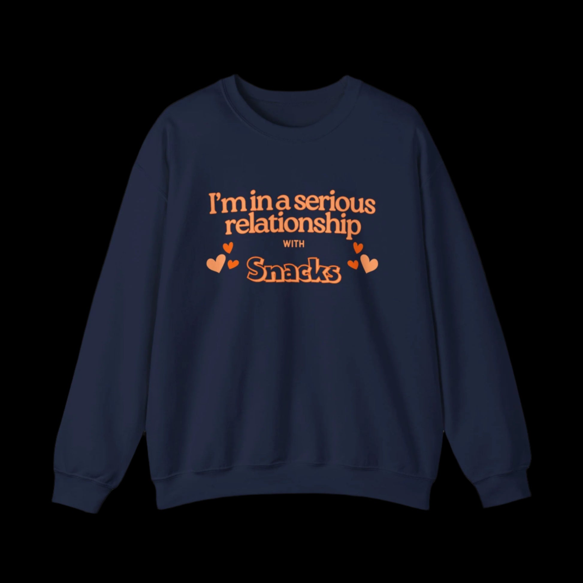 I'm In a Serious Relationship with Snacks Sweatshirt - empowHERbyHeidi
