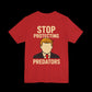 Red t-shirt with a graphic of a person  that looks like the silhouette of trump and text 'Stop Protecting Predators' 