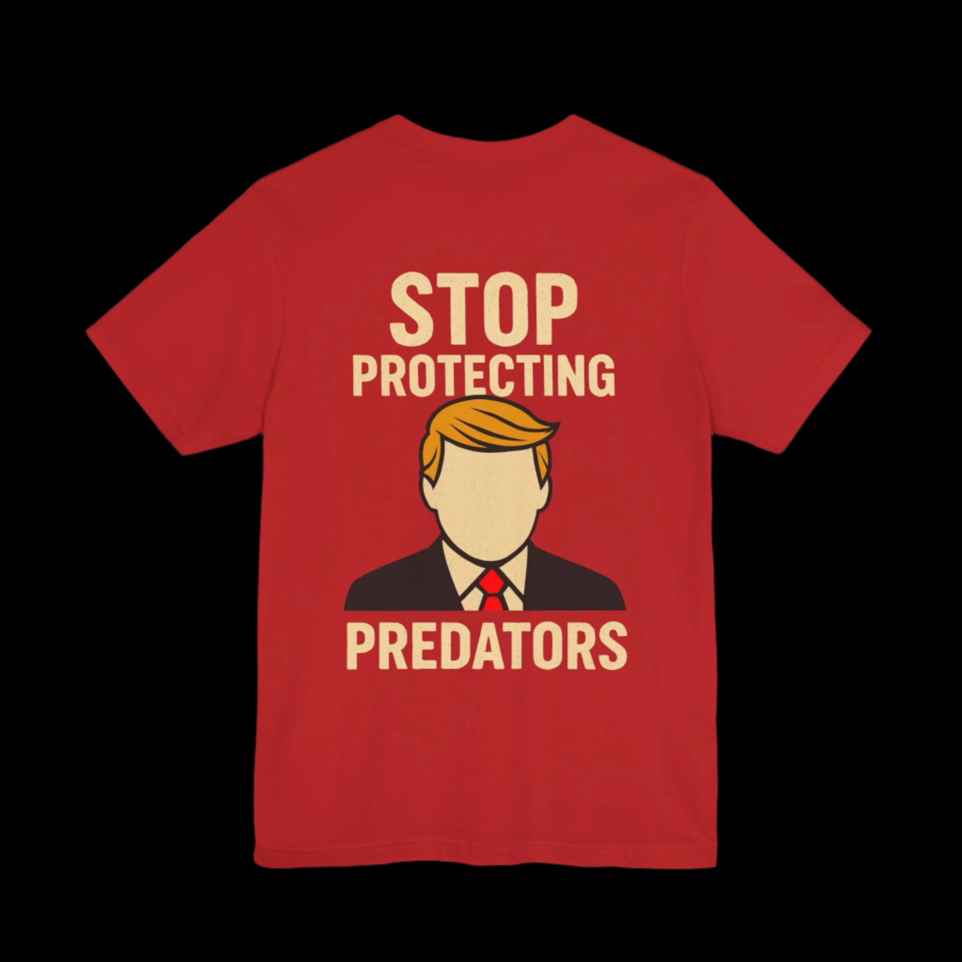 Red t-shirt with a graphic of a person  that looks like the silhouette of trump and text 'Stop Protecting Predators' 