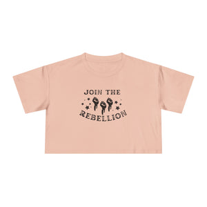 Join the Rebellion Crop Tee - empowHERbyHeidi