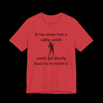 If My Uterus Had a Safety Switch Would You Finally Trust Me to Control It Jersey T-Shirt - empowHERbyHeidi
