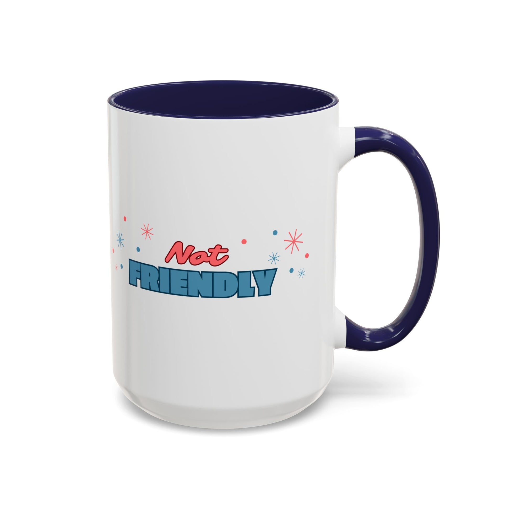 Not Friendly Accent Coffee Mug | Sip with Sass - empowHERbyHeidi