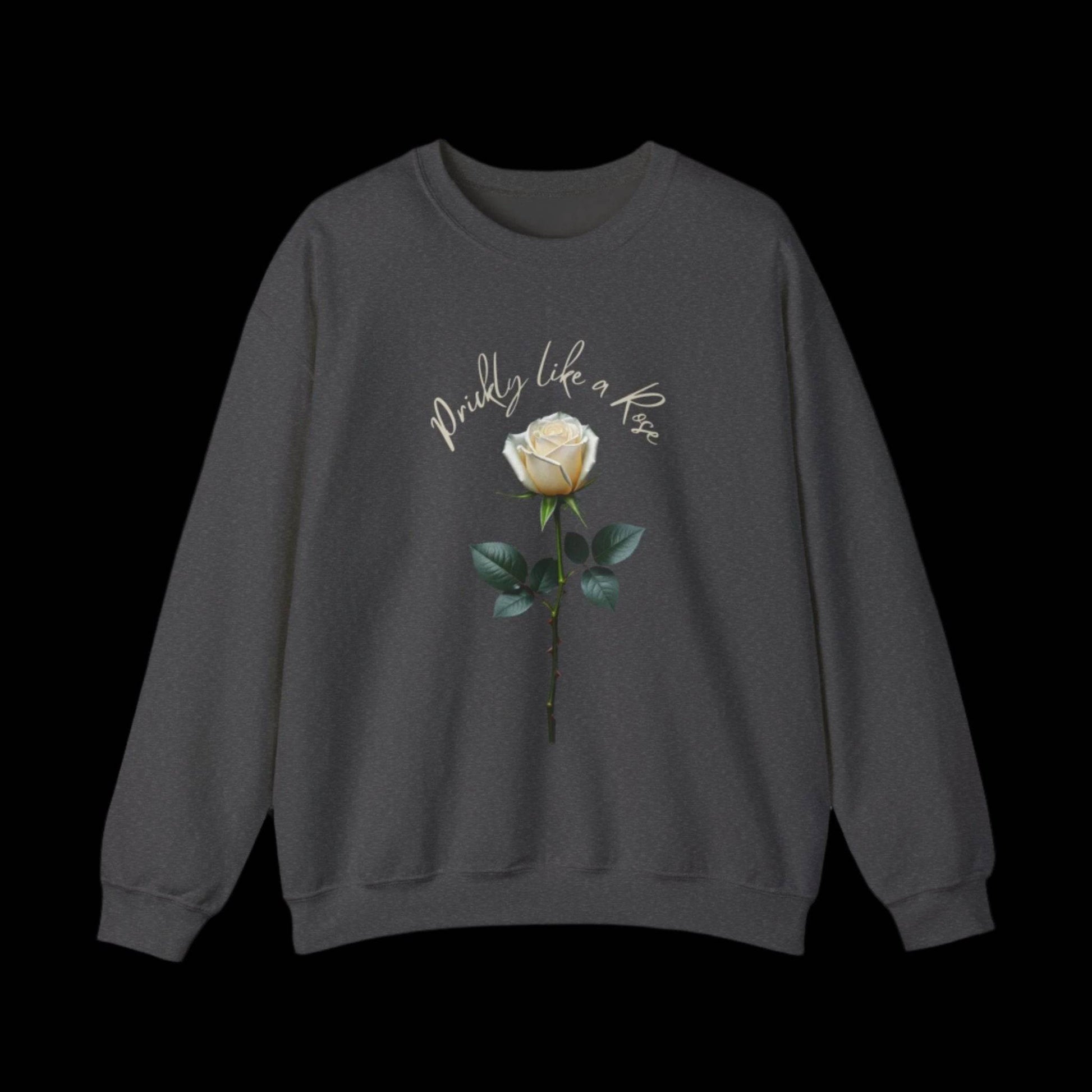 Prickly Like a Rose Sweatshirt - empowHERbyHeidi