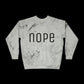 Nope Sweatshirt