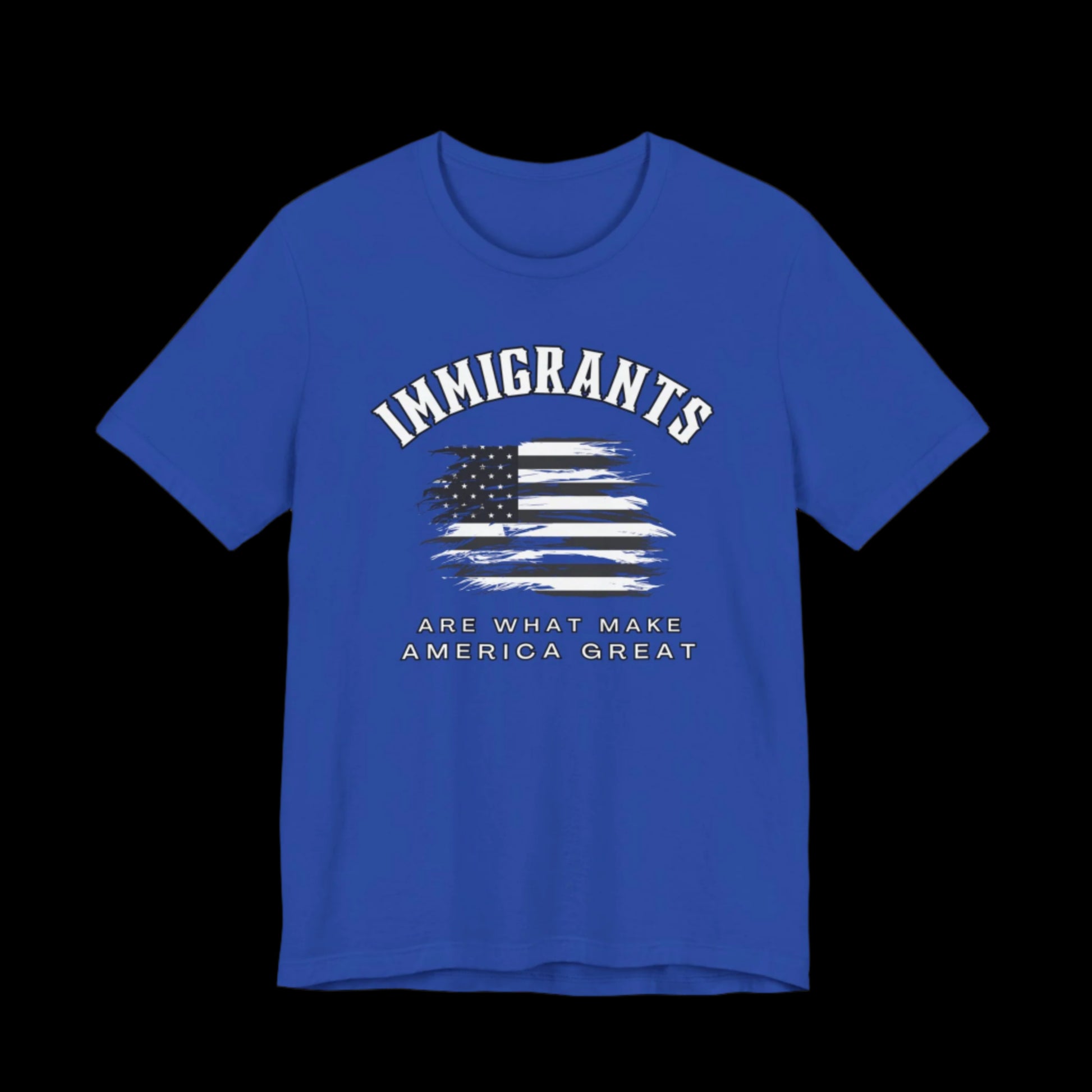 Blue t-shirt with American flag graphic and text that says "Immigrants are what make America Great" on a black background