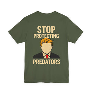 Green t-shirt with a graphic of a person  that looks like the silhouette of trump and text 'Stop Protecting Predators' 