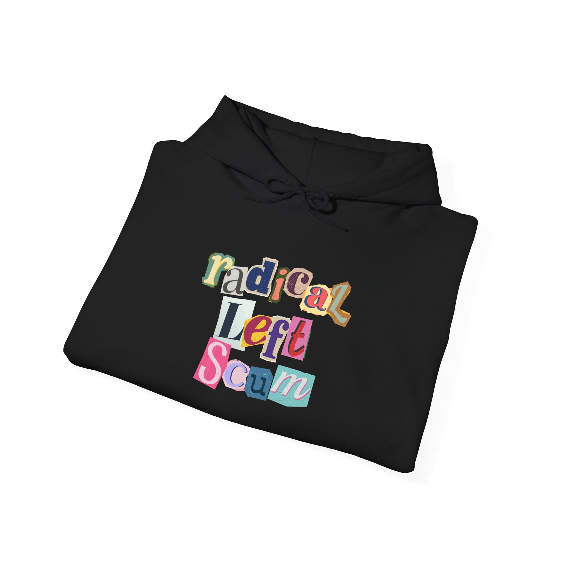 Folded black hoodie with colorful text "radical left scum" design by empowHER by Heidi
