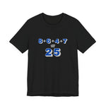 Black t-shirt with a mathematical equation "8+6+4+7=25" design by empowHER by Heidi