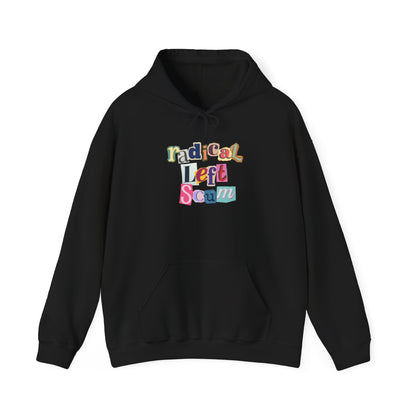 Black hoodie with colorful text "radical left scum" design by empowHER by Heidi