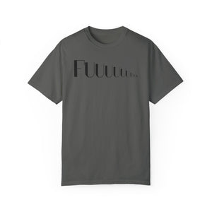 Fuuuuuuuck Garment-Dyed T-shirt - empowHERbyHeidi