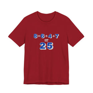 Red t-shirt with a mathematical equation "8+6+4+7=25" design by empowHER by Heidi