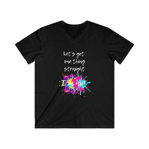 Let's Get One Thing Straight, I'm Not Fitted V-Neck Pride Tee - empowHERbyHeidi