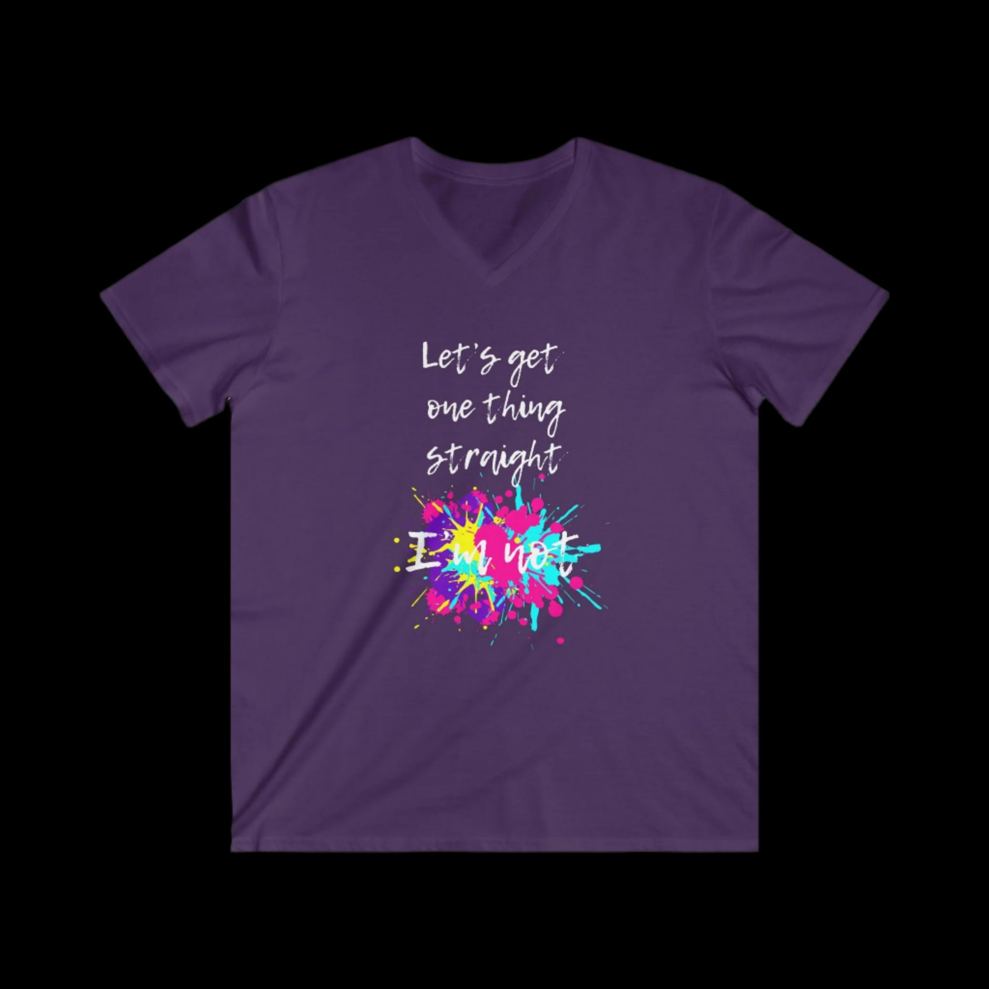 Let's Get One Thing Straight, I'm Not Fitted V-Neck Pride Tee - empowHERbyHeidi