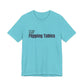Turquoise t-shirt with text "It's Time to Start Flipping Tables" by empowHERbyHeidi