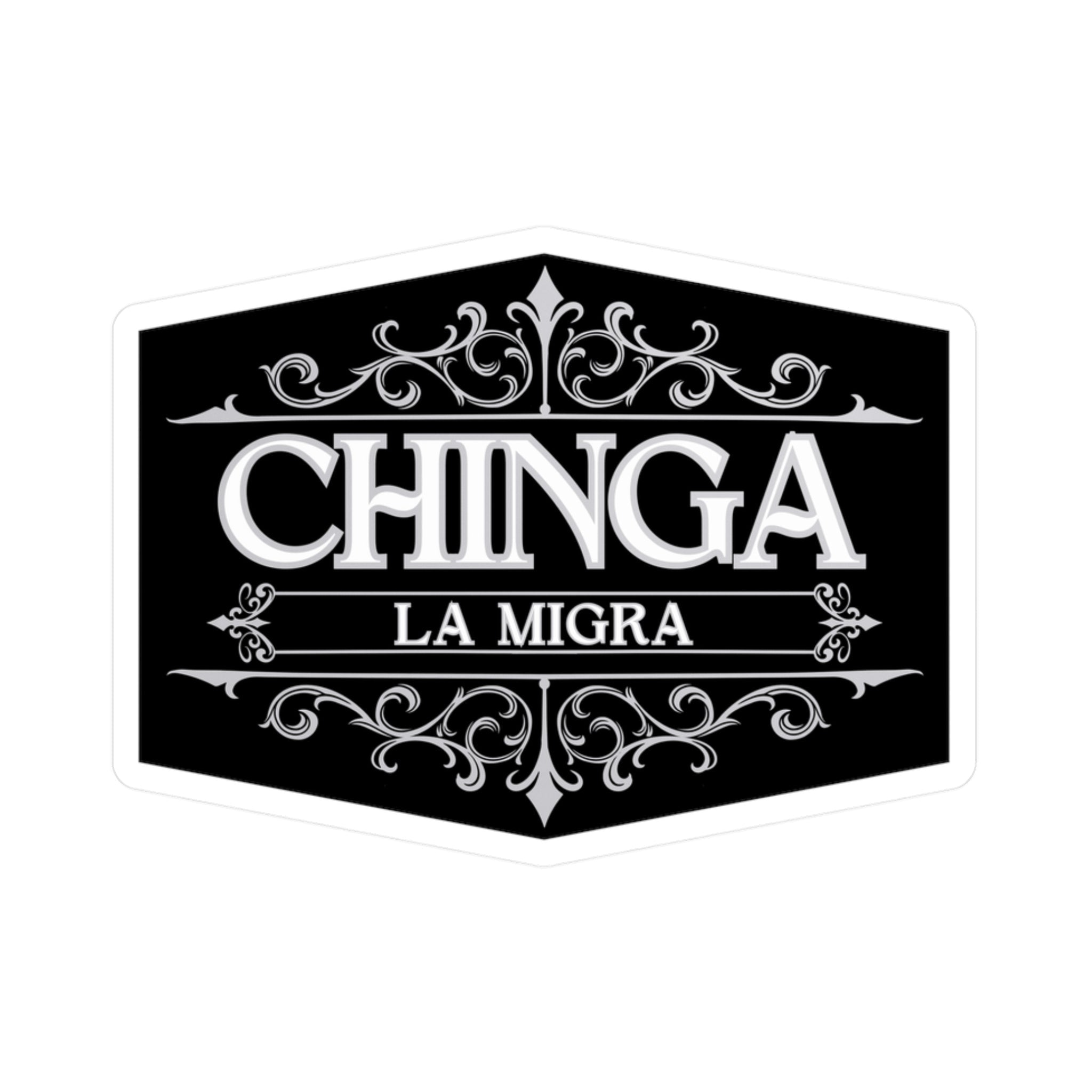 Decorative sticker with 'CHINGA LA MIGRA' text on a black background