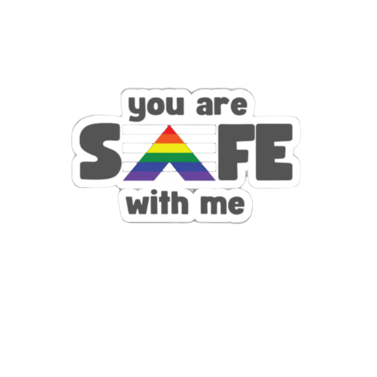 Safe Place - You Are Safe With Me Ally Kiss-Cut Stickers - empowHERbyHeidi