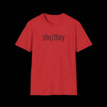 Gender Inclusive Pronouns She They Unisex T-Shirt - empowHERbyHeidi