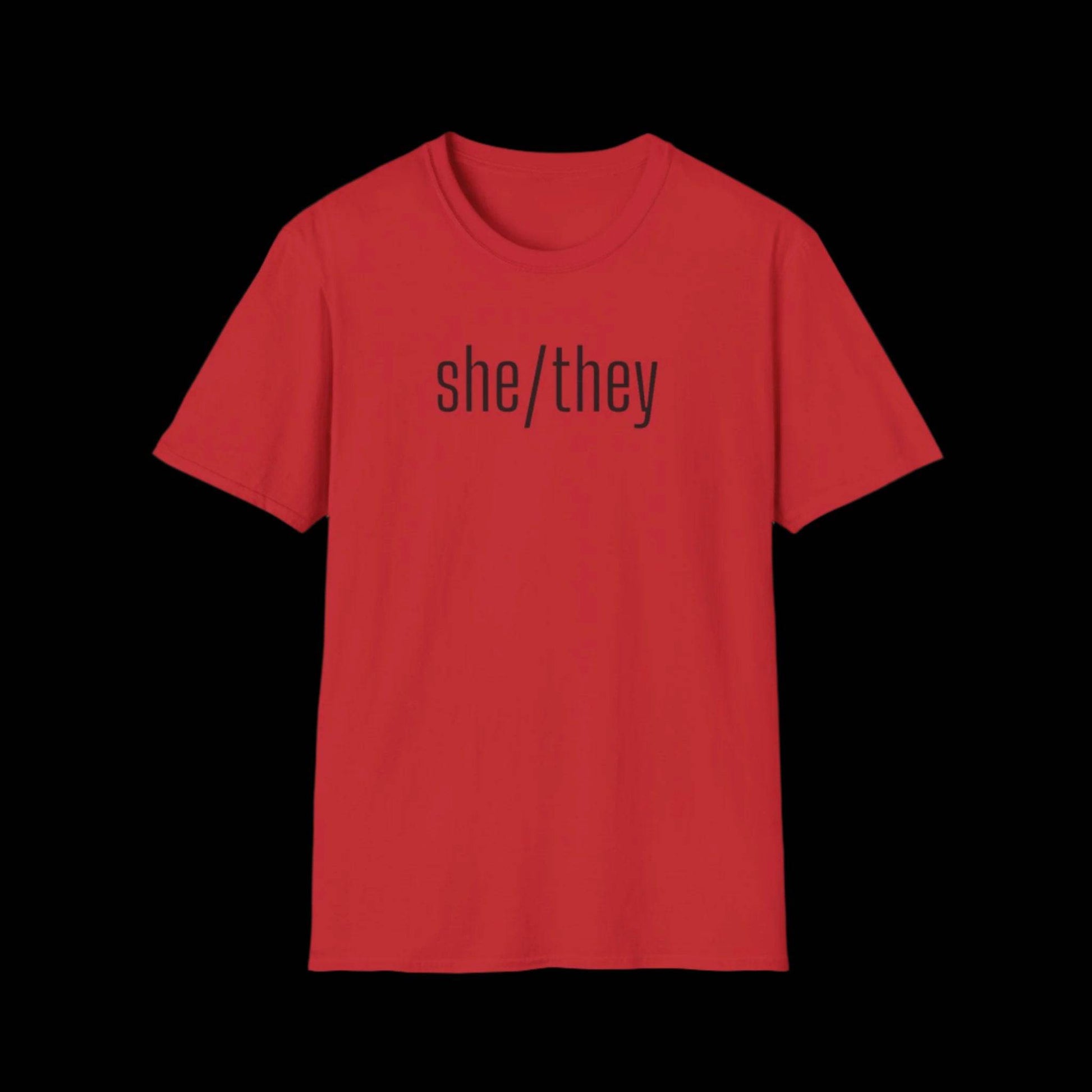 Gender Inclusive Pronouns She They Unisex T-Shirt - empowHERbyHeidi