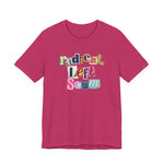 Pink t-shirt with colorful text "radical left scum" design by empowHER by Heidi