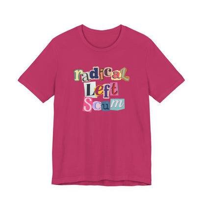 Pink t-shirt with colorful text "radical left scum" design by empowHER by Heidi