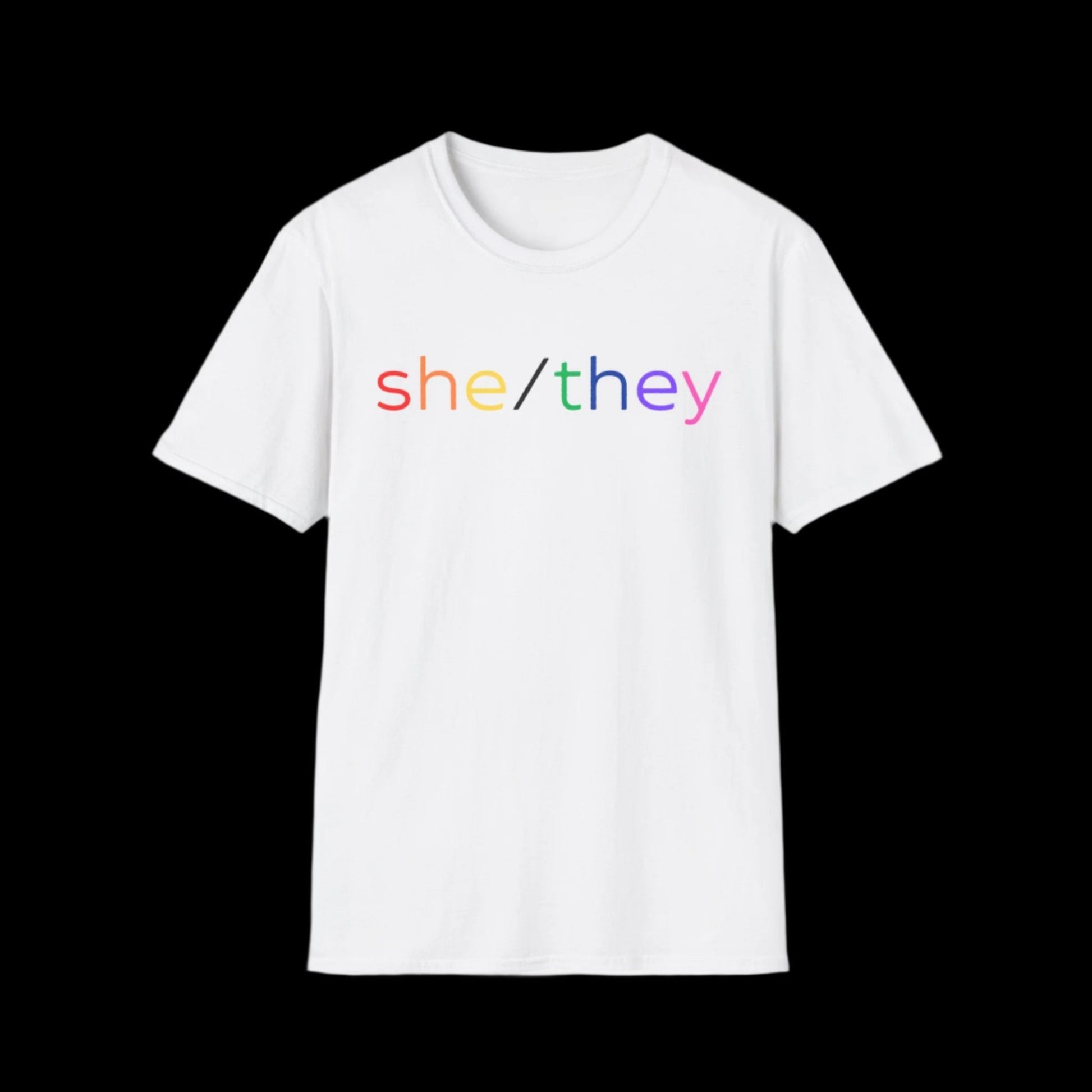 Gender Inclusive Pronouns She/They (rainbow text) Unisex T-Shirt - empowHERbyHeidi