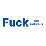 F*ck Mark Zuckerberg Bumper Stickers - empowHERbyHeidi