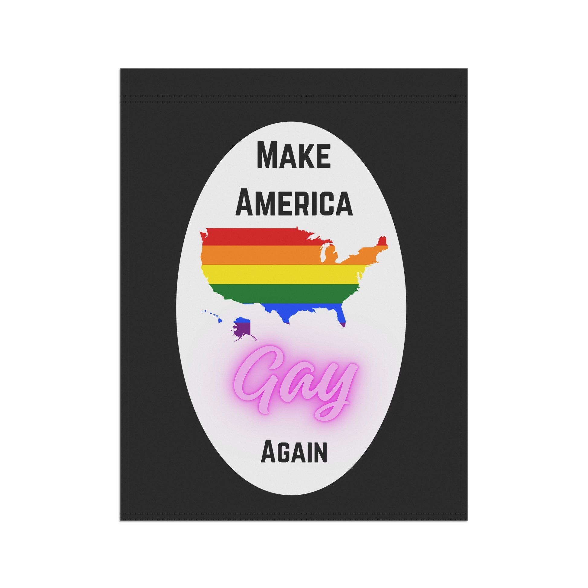 Garden flag with text "Make America Gay Again" with a Pride flag map of the United States by empowHER by Heidi