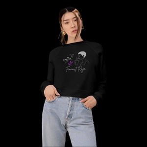 Fueled by Coffee & Feminist Rage Cropped Fleece Pullover - empowHERbyHeidi