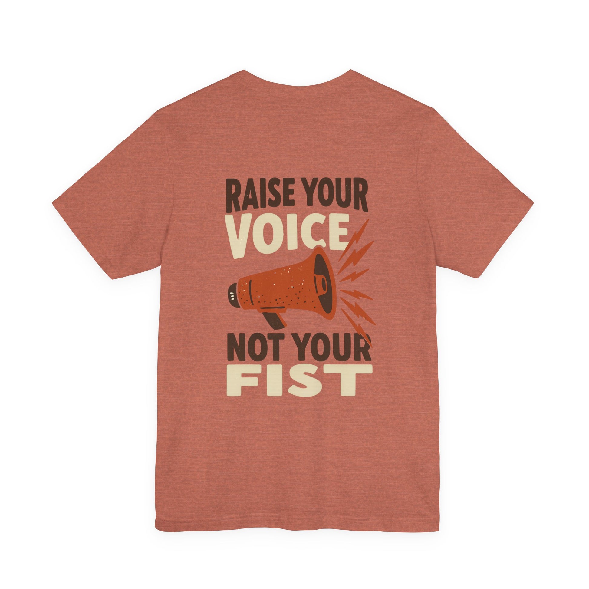 Heather clay t-shirt with 'Raise Your Voice Not Your Fist' text and megaphone graphic – empowHER by Heidi political protest apparel