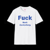 F*ck Mark Zuckerberg Tee - White