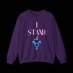 I Stand With Transgender (rights) Equality & Inclusivity Sweatshirt - empowHERbyHeidi