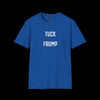 Tuck Frump T-Shirt - Funny Shirt - Royal Blue