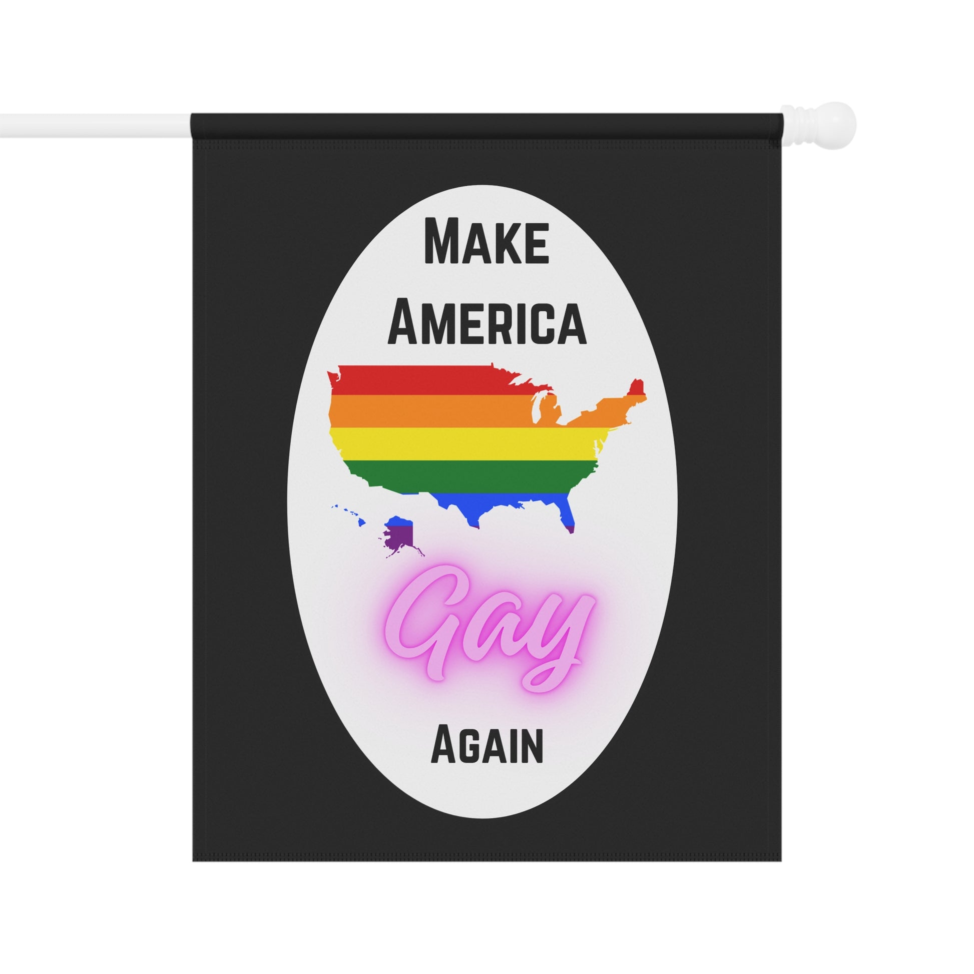 Garden flag with text "Make America Gay Again" with a Pride flag map of the United States by empowHER by Heidi