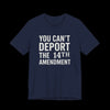 You Can't Deport the 14th Amendment Jersey Tee - Navy