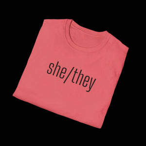 Gender Inclusive Pronouns She They Unisex T-Shirt - empowHERbyHeidi