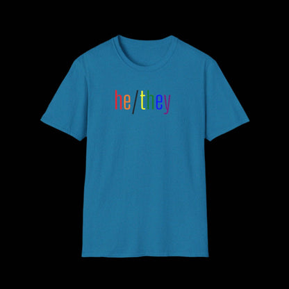 Gender Inclusive Pronouns he/they (in rainbow text) Unisex T-Shirt - empowHERbyHeidi