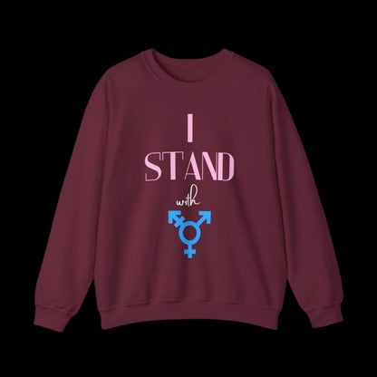 I Stand With Transgender (rights) Equality & Inclusivity Sweatshirt - empowHERbyHeidi