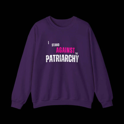 I Stand Against the Patriachy Sweatshirt - empowHERbyHeidi