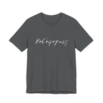 Gray t-shirt with the mathematical equation "8+6+4+7=25" written in chalk like text by empowHER by Heidi