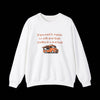 If You Want to Impress Me With Your Truck, it Better be a Food Truck - Funny Sweatshirt - Vintage White