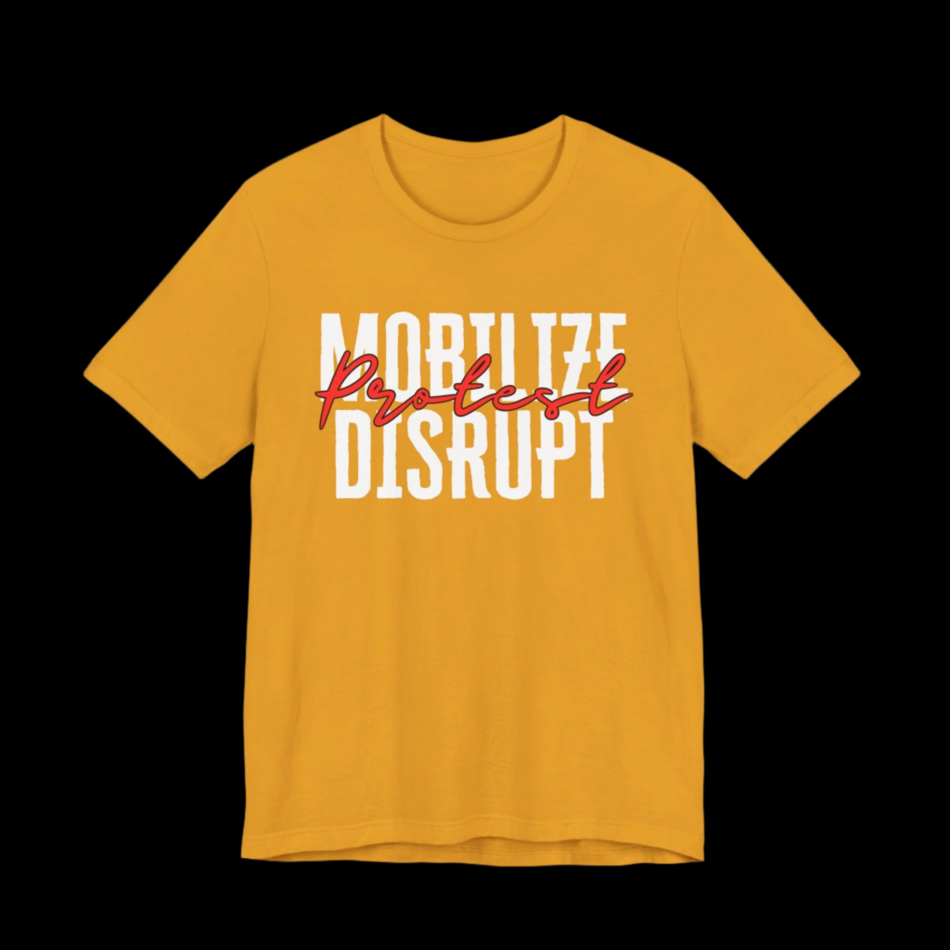 Mobilize, Protest, Disrupt Jersey Tee | Wear the Call to Action - empowHERbyHeidi